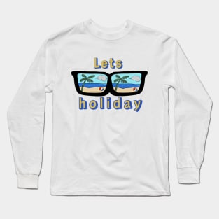 Lets Holiday on Glasses Long Sleeve T-Shirt